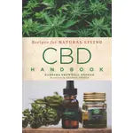 Cbd Handbook: Recipes For Natural Living